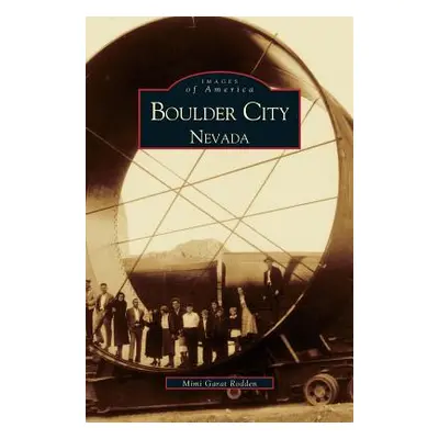 "Boulder City Nevada" - "" ("Rodden Mimi Garat")(Pevná vazba)