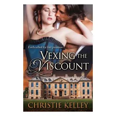 "Vexing the Viscount" - "" ("Kelley Christie")(Paperback)