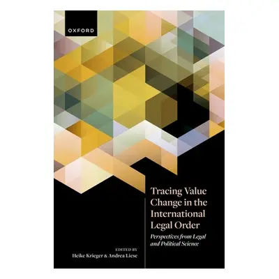 "Tracing Value Change in the International Legal Order: Perspectives from Legal and Political Sc