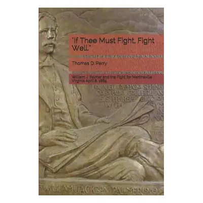 "if Thee Must Fight" - "" ("N")(QUALITY PAPERBACK BOOKS)