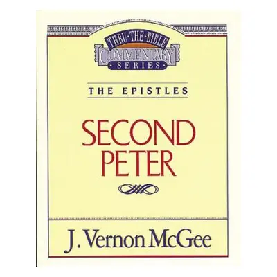 "Thru the Bible Vol. 55: The Epistles (2 Peter), 55" - "" ("McGee J. Vernon")(Paperback)