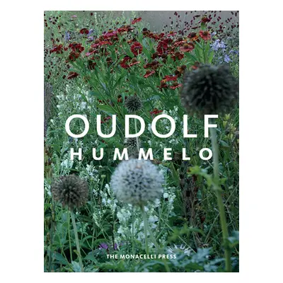 "Hummelo: A Journey Through a Plantsman's Life" - "" ("Oudolf Piet")(Paperback)