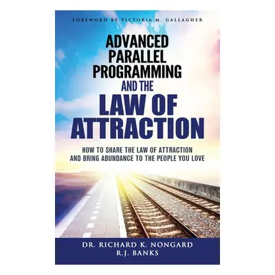 "Advanced Parallel Programming and the Law of Attraction: How to Share the Law of Attraction and