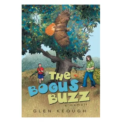 "The Bogus Buzz" - "" ("Keough Glen")(Pevná vazba)