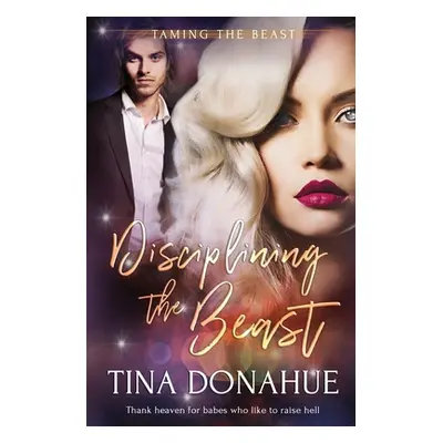 "Disciplining the Beast" - "" ("Donahue Tina")(Paperback)