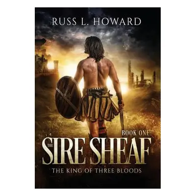 "The Sire Sheaf" - "" ("Howard Russ L.")(Pevná vazba)