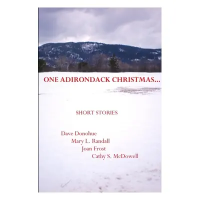 "One Adirondack Christmas..." - "" ("Press Ra")(Paperback)