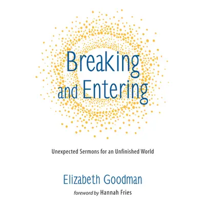 "Breaking and Entering" - "" ("Goodman Elizabeth")(Pevná vazba)