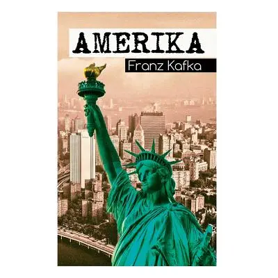 "Amerika" - "" ("Kafka Franz")(Paperback)