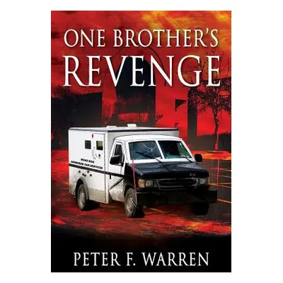 "One Brother's REVENGE" - "" ("Warren Peter F.")(Paperback)