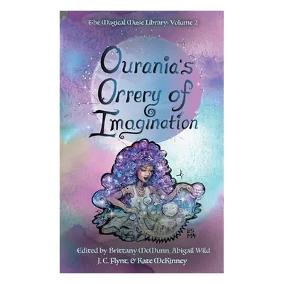 "Ourania's Orrery of Imagination" - "" ("McMunn Brittany")(Paperback)