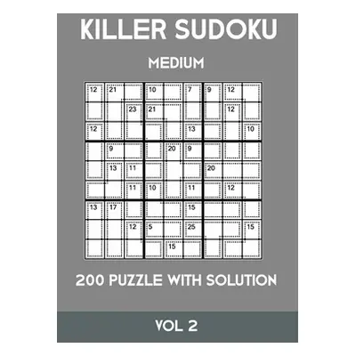 "Killer Sudoku Medium 200 Puzzle WIth Solution Vol 2: Advanced Puzzle Sumdoku Book,9x9, 2 puzzle