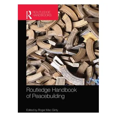 "Routledge Handbook of Peacebuilding" - "" ("Mac Ginty Roger")(Paperback)