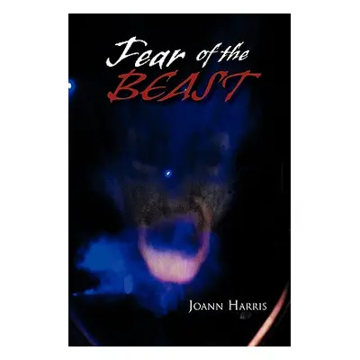 "Fear of the Beast" - "" ("Harris Joann")(Paperback)