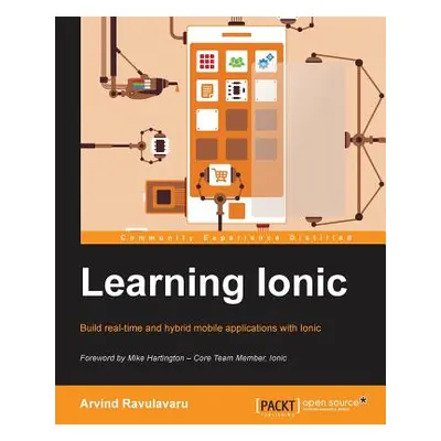 "Learning Ionic" - "" ("Ravulavaru Arvind")(Paperback)