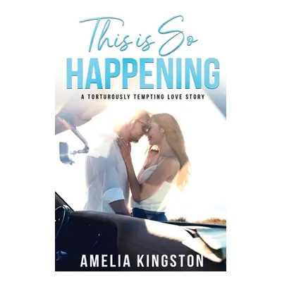 "This is So Happening" - "" ("Kingston Amelia")(Paperback)