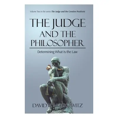 "The Judge and the Philosopher" - "" ("Moskowitz David H.")(Pevná vazba)