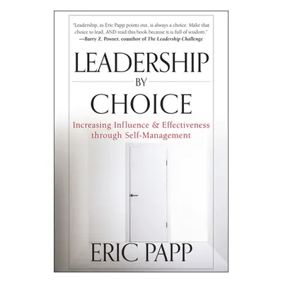 "Leadership by Choice" - "" ("Papp Eric")(Pevná vazba)