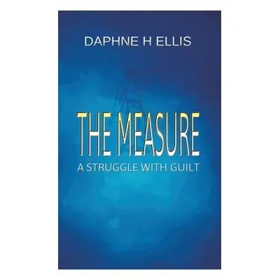 "The Measure" - "" ("Ellis Daphne H.")(Pevná vazba)