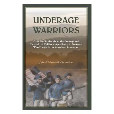 "Underage Warriors" - "" ("Crowder Jack")(Paperback)