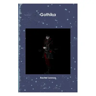 "Gothika" - "" ("Lawson Rachel")(Paperback)