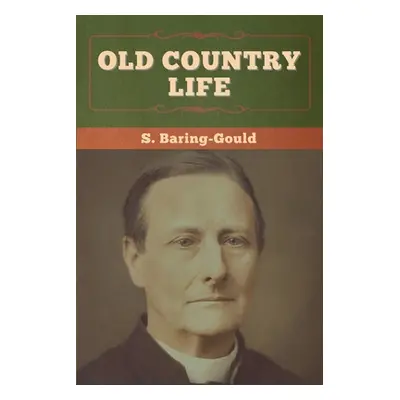 "Old Country Life" - "" ("Baring-Gould S.")(Paperback)