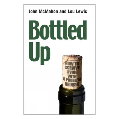 "Bottled Up" - "" ("McMahon John")(Paperback)