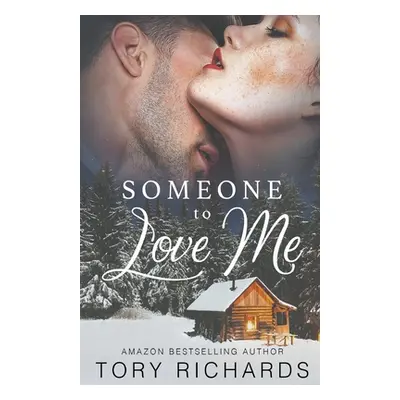 "Someone to Love Me" - "" ("Richards Tory")(Paperback)