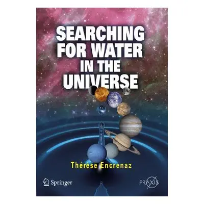 "Searching for Water in the Universe" - "" ("Encrenaz Thrse")(Paperback)