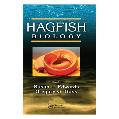 "Hagfish Biology" - "" ("Edwards Susan L.")(Paperback)