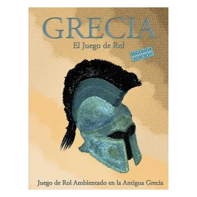 "Grecia: El Juego de Rol (Tapa Blanda)" - "" ("Morell Ganda Juan Carlos")(Paperback)