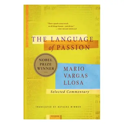 "The Language of Passion: Selected Commentary" - "" ("Llosa Mario Vargas")(Paperback)