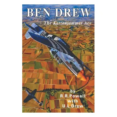 "Ben Drew: The Katzenjammer Ace" - "" ("Powell R. R.")(Paperback)