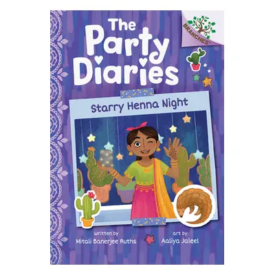 "Starry Henna Night: A Branches Book (the Party Diaries #2)" - "" ("Ruths Mitali Banerjee")(Pevn