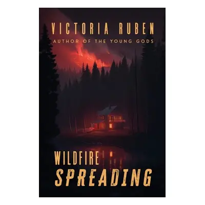 "Wildfire Spreading" - "" ("Ruben Victoria")(Paperback)