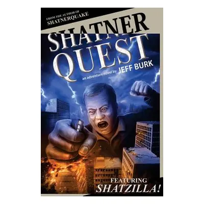 "Shatnerquest" - "" ("Burk Jeff")(Paperback)