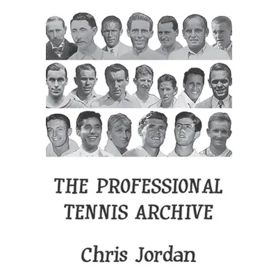 "The Professional Tennis Archive" - "" ("Jordan Chris")(Paperback)