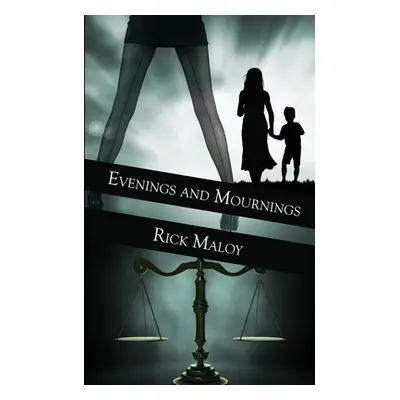 "Evenings and Mournings" - "" ("Maloy Rick")(Paperback)