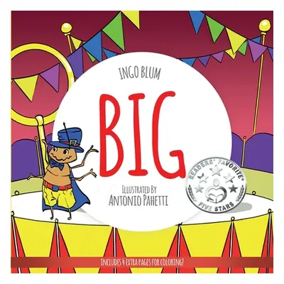 "Big: A Little Story About Respect And Self-Esteem" - "" ("Pahetti Antonio")(Paperback)