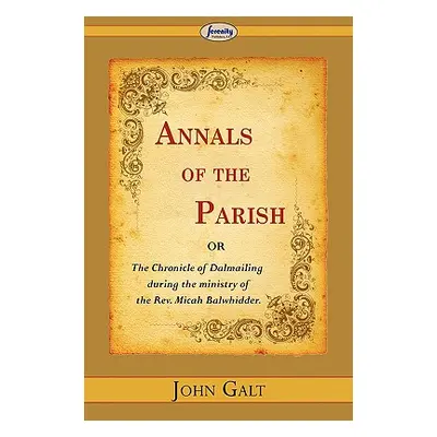 "Annals of the Parish" - "" ("Galt John")(Paperback)