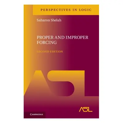 "Proper and Improper Forcing" - "" ("Shelah Saharon")(Pevná vazba)