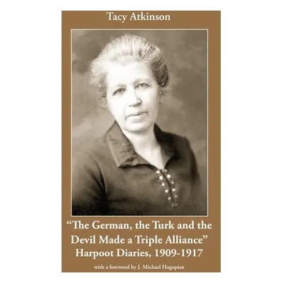 "The German, the Turk and the Devil" - "" ("Atkinson Tacy A.")(Paperback)