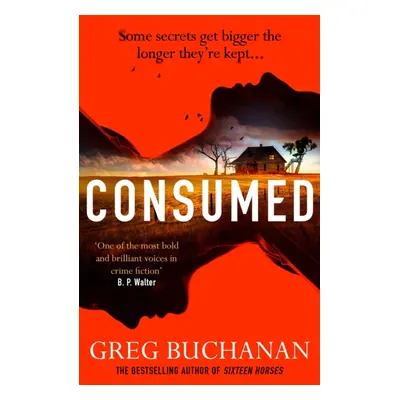 "Consumed" - "" ("Buchanan Greg")(Paperback / softback)