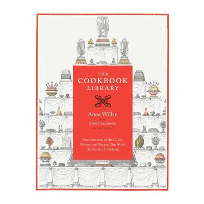 "The Cookbook Library, 35: Four Centuries of the Cooks, Writers, and Recipes That Made the Moder