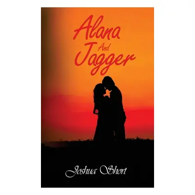 "Alana And Jagger" - "" ("Short Joshua")(Pevná vazba)