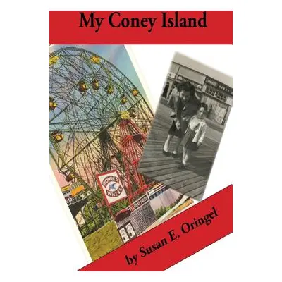 "My Coney Island" - "" ("Oringel Susan E.")(Paperback)