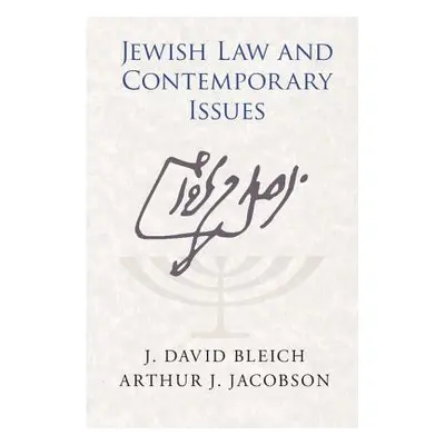 "Jewish Law and Contemporary Issues" - "" ("Bleich J. David")(Pevná vazba)