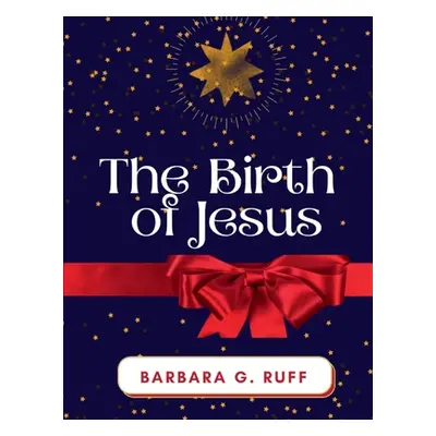 "The Birth of Jesus" - "" ("Ruff Barbara")(Paperback)