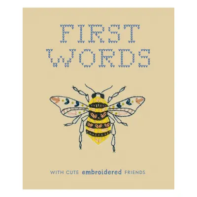 "First Words with Cute Embroidered Friends: A Padded Board Book for Infants and Toddlers Featuri