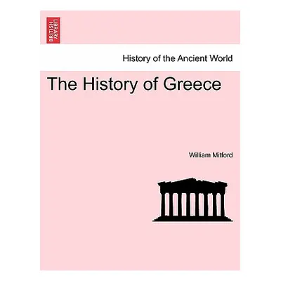 "The History of Greece" - "" ("Mitford William")(Paperback)